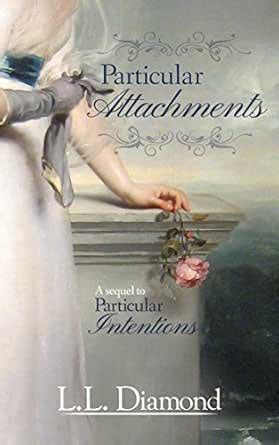 Particular Attachments (Particular Intentions Book 2) eBook : Diamond ...