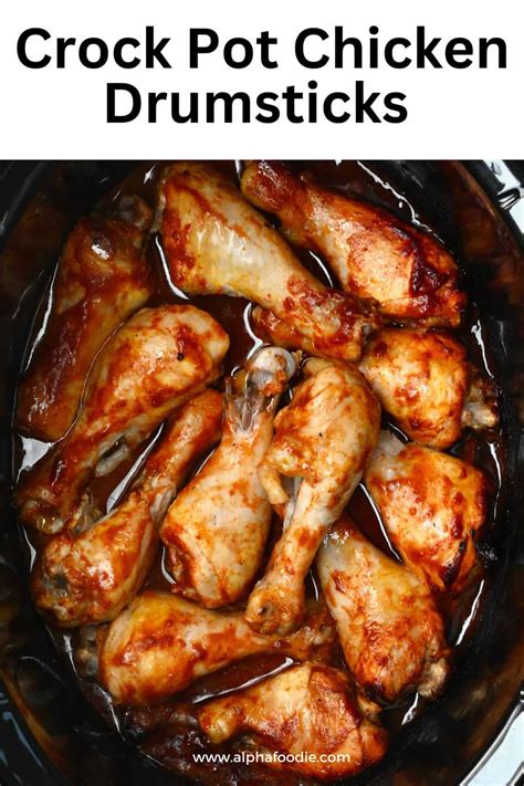 Easy Crock Pot Chicken Drumsticks - Alphafoodie