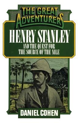 Henry Stanley and the Quest for the Source of the Nile eBook by Daniel ...