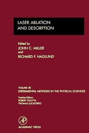 Buy Laser Ablation and Desorption (Volume 30) (Experimental Methods in ...