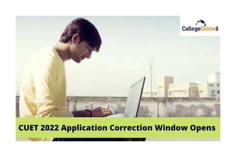 CUET 2022 Application Correction Window Opens Today; Follow ...