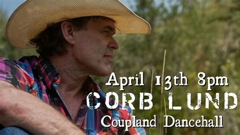 Corb Lund, 101 HOXIE ST Coupland, TX, United States, Texas 78615, April ...