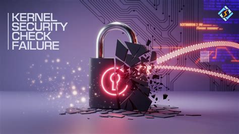 Kernel Security Check Failure: Windows 11 Blue Screen Errors