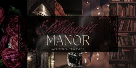 Midnight Manor - A Faeted Fantasy Event, 60037 Township Road 263A ...