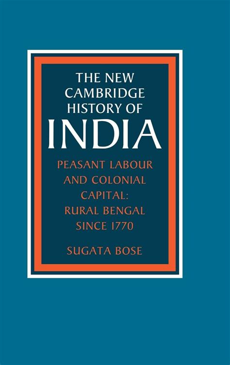 Buy Peasant Labour and Colonial Capital: Rural Bengal since 1770: 03 ...
