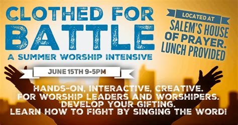 Clothed for Battle - A Summer Worship Intensive, 248 Liberty St NE ...