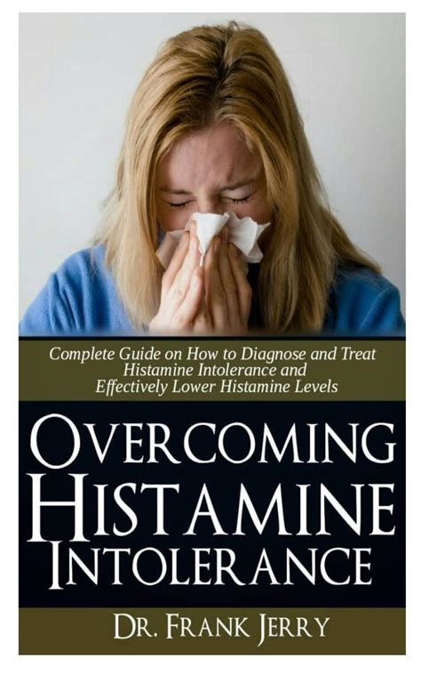 Buy Overcoming Histamine Intolerance: Complete Guide on How to Diagnose ...