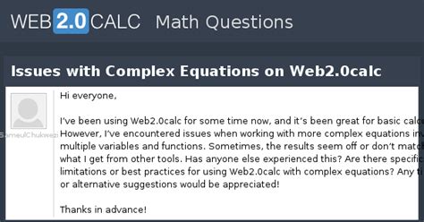 View question - Issues with Complex Equations on Web2.0calc