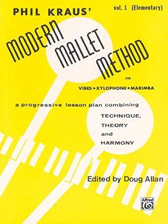 Buy Modern Mallet Method, Book 1: A Progressive Lesson Plan Combining ...