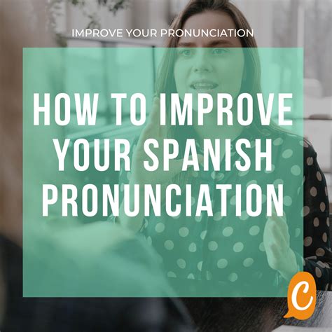 How to improve your Spanish pronunciation - Crisol