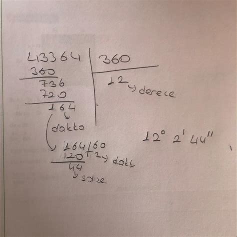 43364 saniyelik açı kaç derece, kaç dakika vekaç saniyedir?A) 12° 2' 44 ...