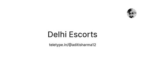 Delhi Escorts — Teletype