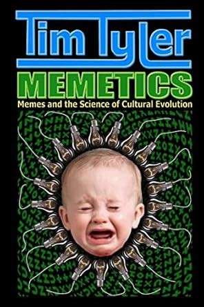Buy Memetics: Memes and the Science of Cultural Evolution Book Online ...