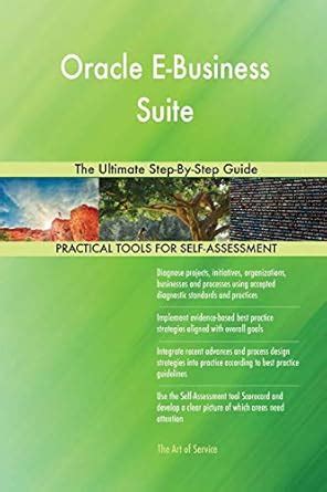Buy Oracle E-Business Suite The Ultimate Step-By-Step Guide Book Online ...