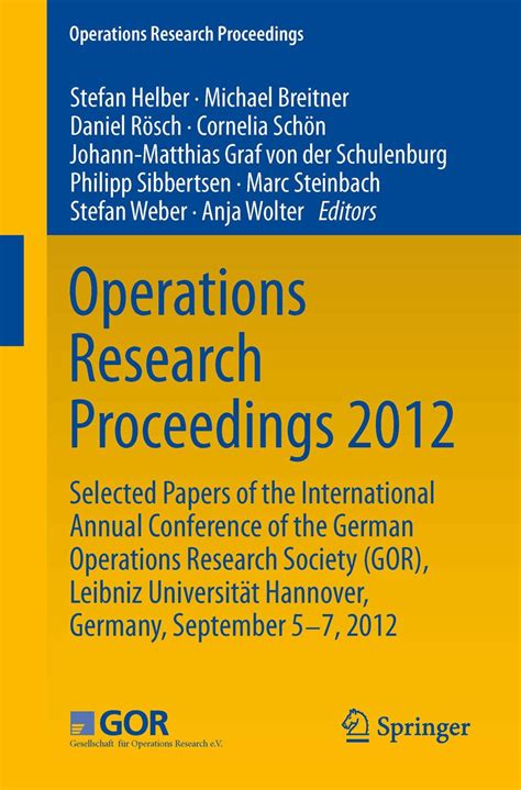 Operations Research Proceedings 2012: Selected Papers of the ...