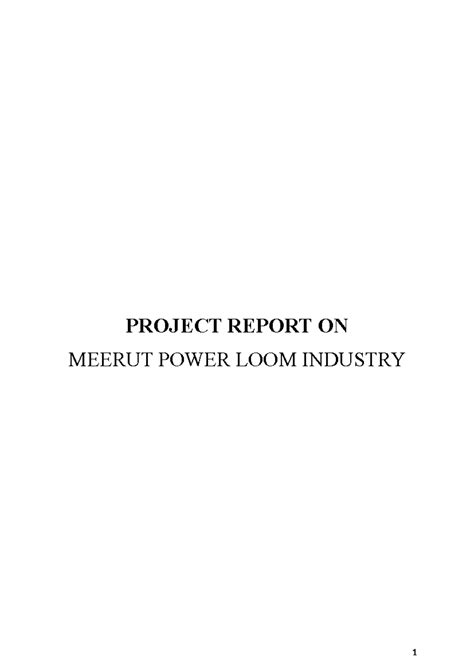 PROJECT REPORT ON MEERUT POWER LOOM INDUSTRY: STRUCTURE & CHALLENGES ...