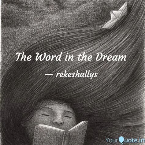 The Word in the Dream | Quotes & Writings by keshy •~• | YourQuote