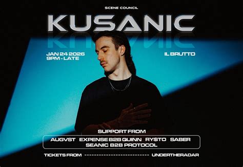 SCENE COUNCIL PRESENTS: KUSANIC, Il Brutto Auckland, 24 January 2026 ...