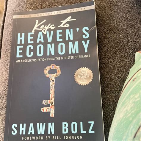 Keys to Heaven's Economy by Shawn Bolz, Bill Johnson, John Paul Jackson