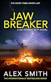 Jaw Breaker: A Terrifying British Crime Thriller (DCI Kett Crime ...