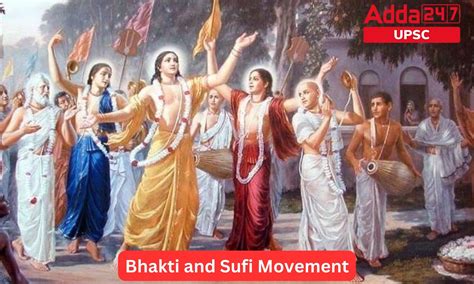 Bhakti Movement and Sufi Movement Importance and Difference