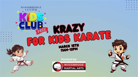 Krazy for Kids Karate - Woodbridge Centers FREE Kids Club Event!, 250 ...