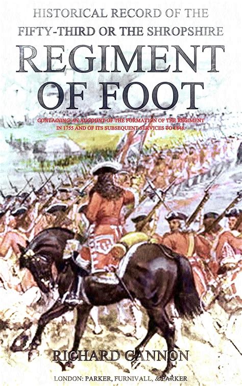 Historical Record of The Fifty-Third or Shropshire Regiment of Foot ...
