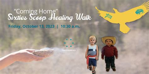 Second Annual “Coming Home” Sixties Scoop Healing Walk, Fort Calgary ...
