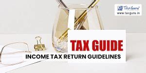 Income Tax Return Guidelines for Assessment Year 2023-24