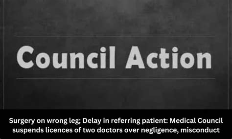 Medical Council suspends licences of two doctors over negligence ...