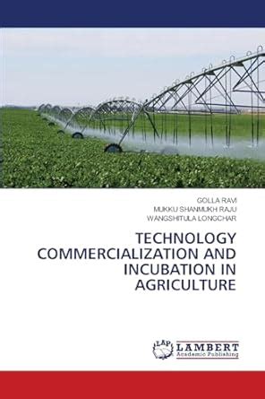 Buy Technology Commercialization and Incubation in Agriculture Book ...