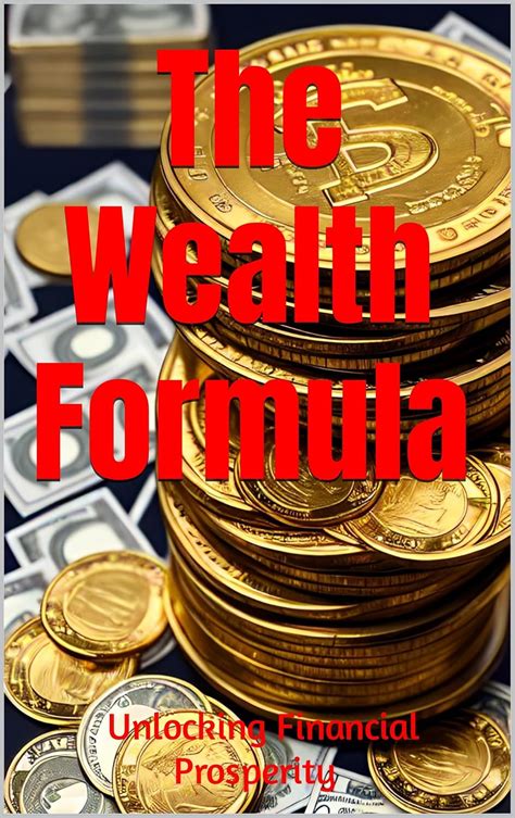 The Wealth Formula: Unlocking Financial Prosperity eBook : Burrows ...