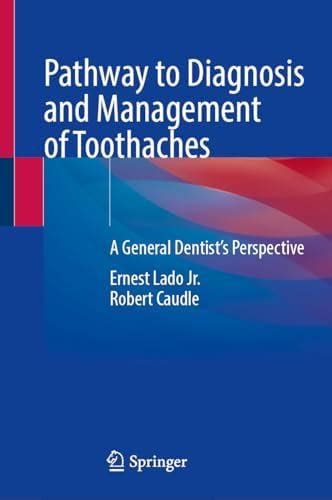 Buy Pathway to Diagnosis and Management of Toothaches: A General ...