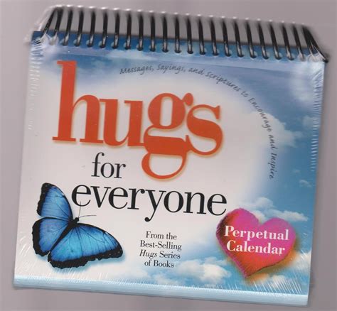 Hugs for Everyone Perpetual Calendar (Hugs Series) : Howard Publishing ...