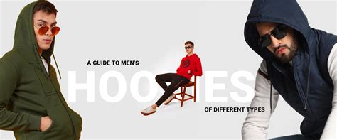 Ultimate Guide To Different Types Of Men’s Hoodies