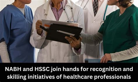 HSSC, NABH collaborate for recognition, skilling initiatives of ...