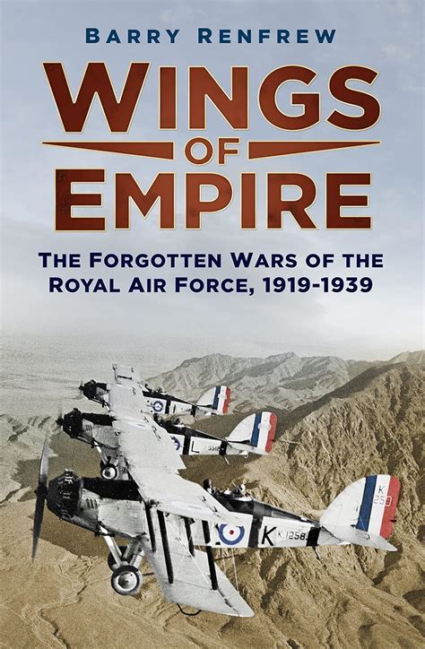 Buy Wings of Empire: The Forgotten Wars of the Royal Air Force, 1919 ...