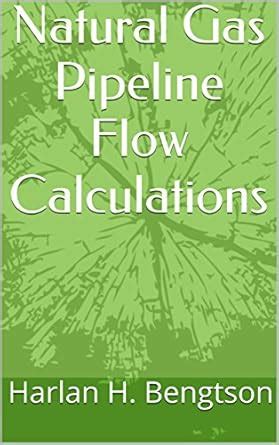 Natural Gas Pipeline Flow Calculations eBook : Bengtson, Harlan H ...