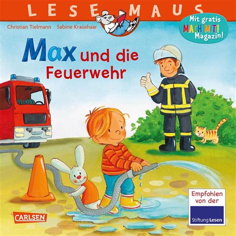 LESEMAUS 55: Max und die Feuerwehr: Spannendes Bilderbuch mit vielen ...