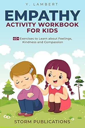 EMPATHY ACTIVITY WORKBOOK FOR KIDS: 40+ Exercises to Learn about ...