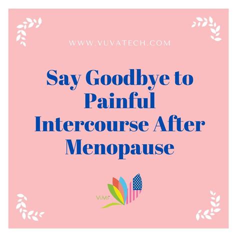 Say Goodbye to Painful Intercourse After Menopause | Vuvatech