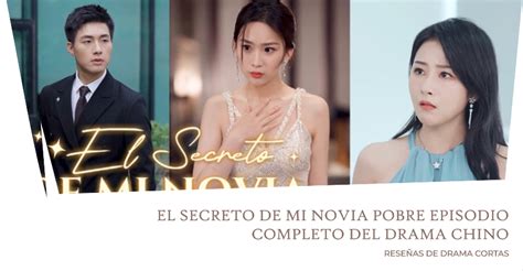 El secreto de mi novia pobre Episodio completo del drama chino ...