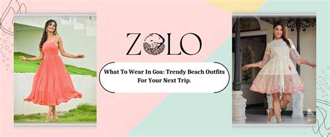 Trendy Beach Outfits For Your Next Trip | Summer Dress | Zolo Label ...