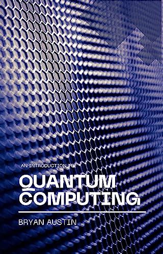 Quantum Computing : A beginners guide eBook : Austin, Bryan: Amazon.in ...