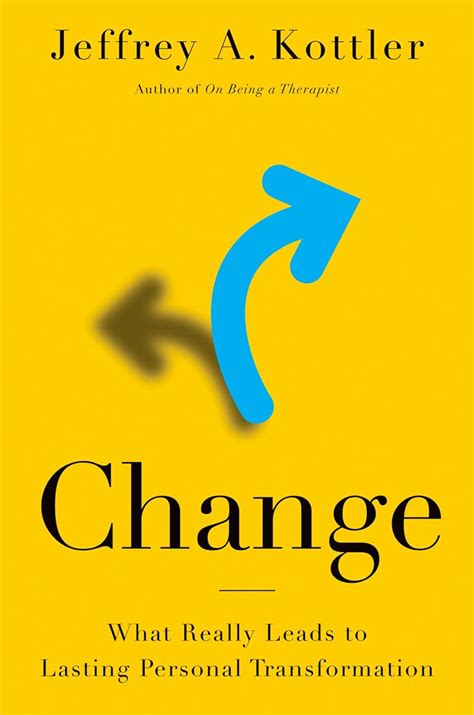 Change: What Really Leads to Lasting Personal Transformation eBook ...