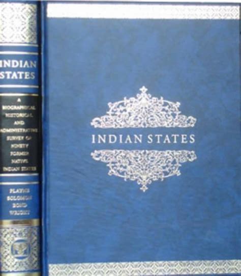 Buy Indian States - A Biographical, Historical and Administrative ...