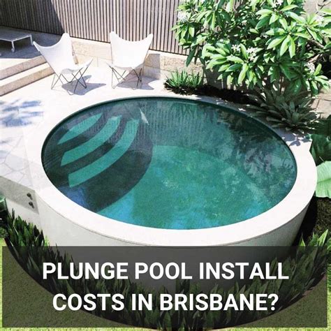 How Much Does It Cost To Install A Plunge Pool In Brisbane?