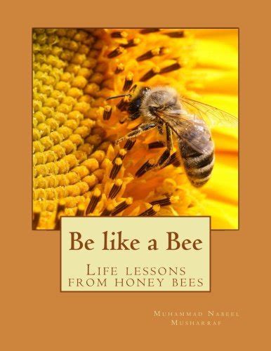 Buy Be like a Bee: Life lessons from bees Book Online at Low Prices in ...