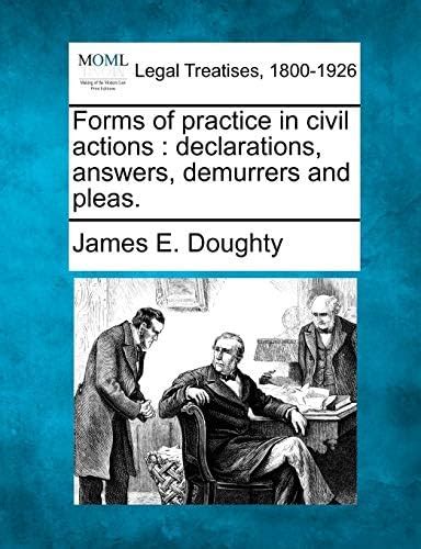 Buy Forms of Practice in Civil Actions: Declarations, Answers ...