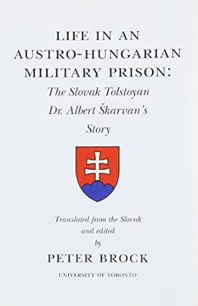 Buy Life in an Austro-Hungarian Military Prison: The Slovak Tolstoyan ...
